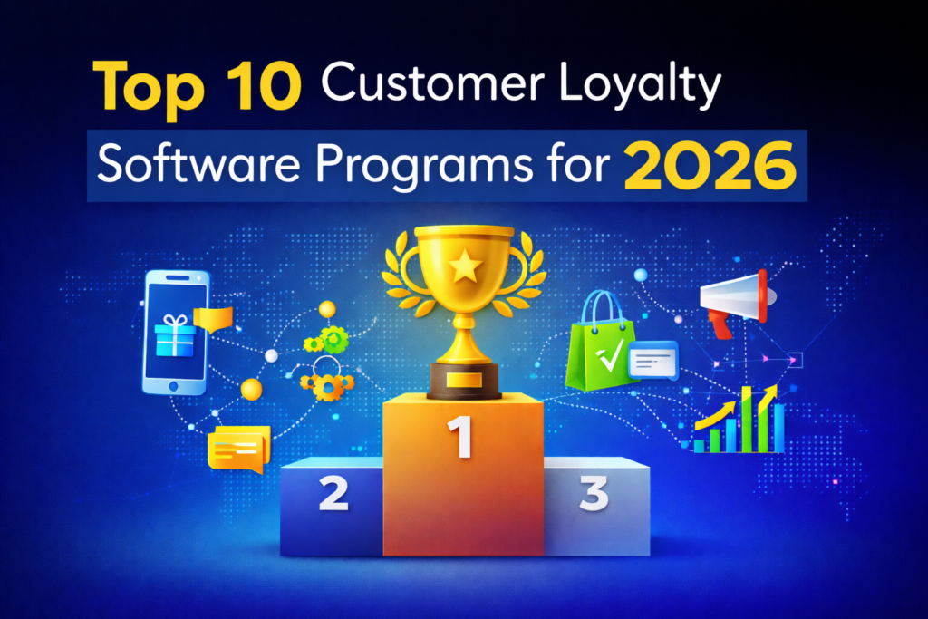 Top 10 Customer Loyalty Software Programs for2026