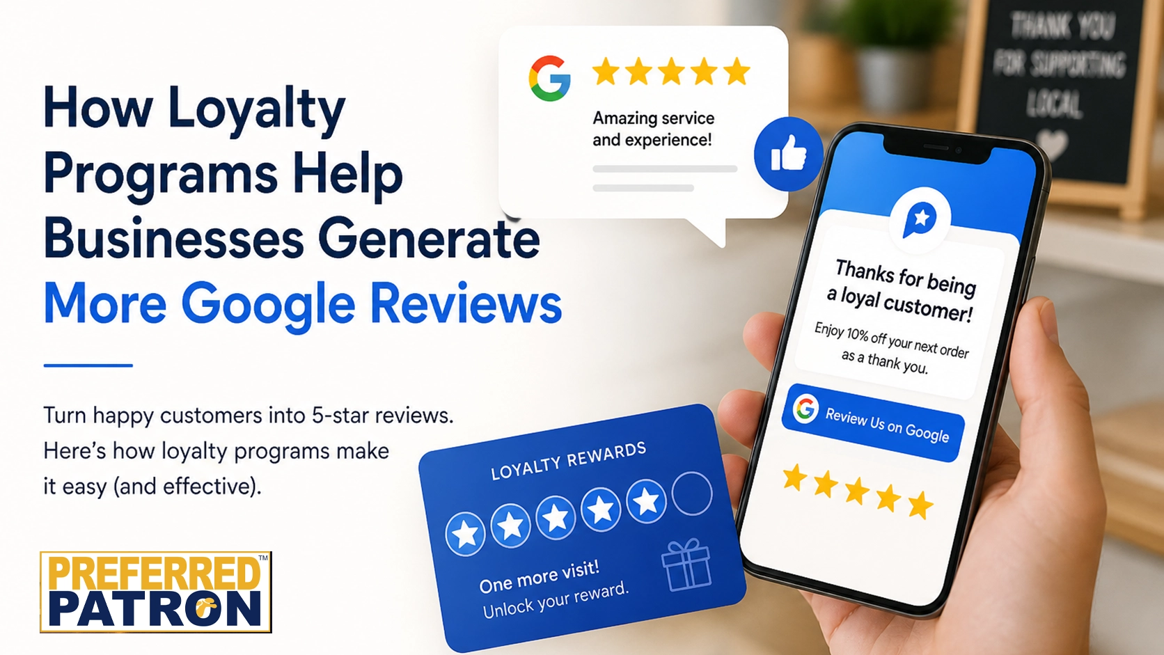 How Loyalty Programs Help Businesses Generate More Google Reviews
