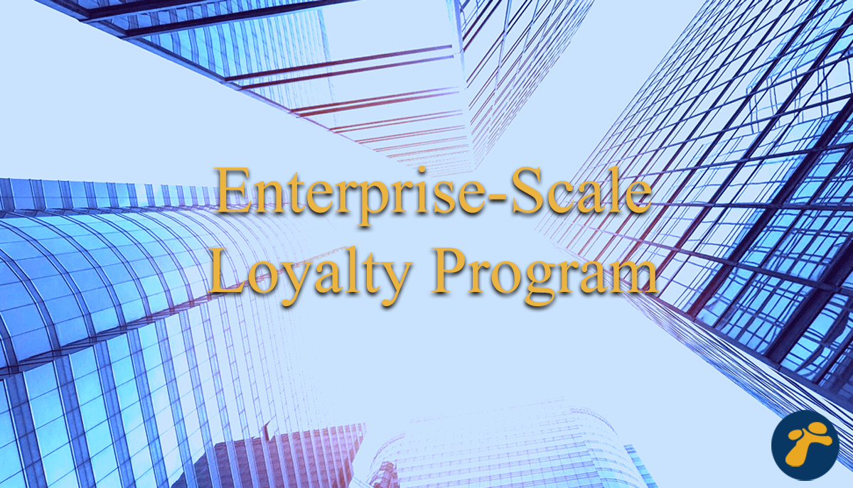 Enterprise-Scale-Loyalty-Program